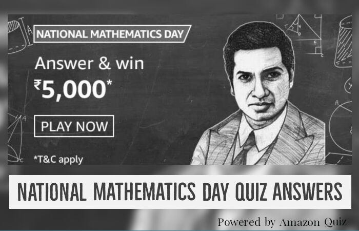 National Mathematics Day Quiz Answers: Win Rs.5000 by Submitting