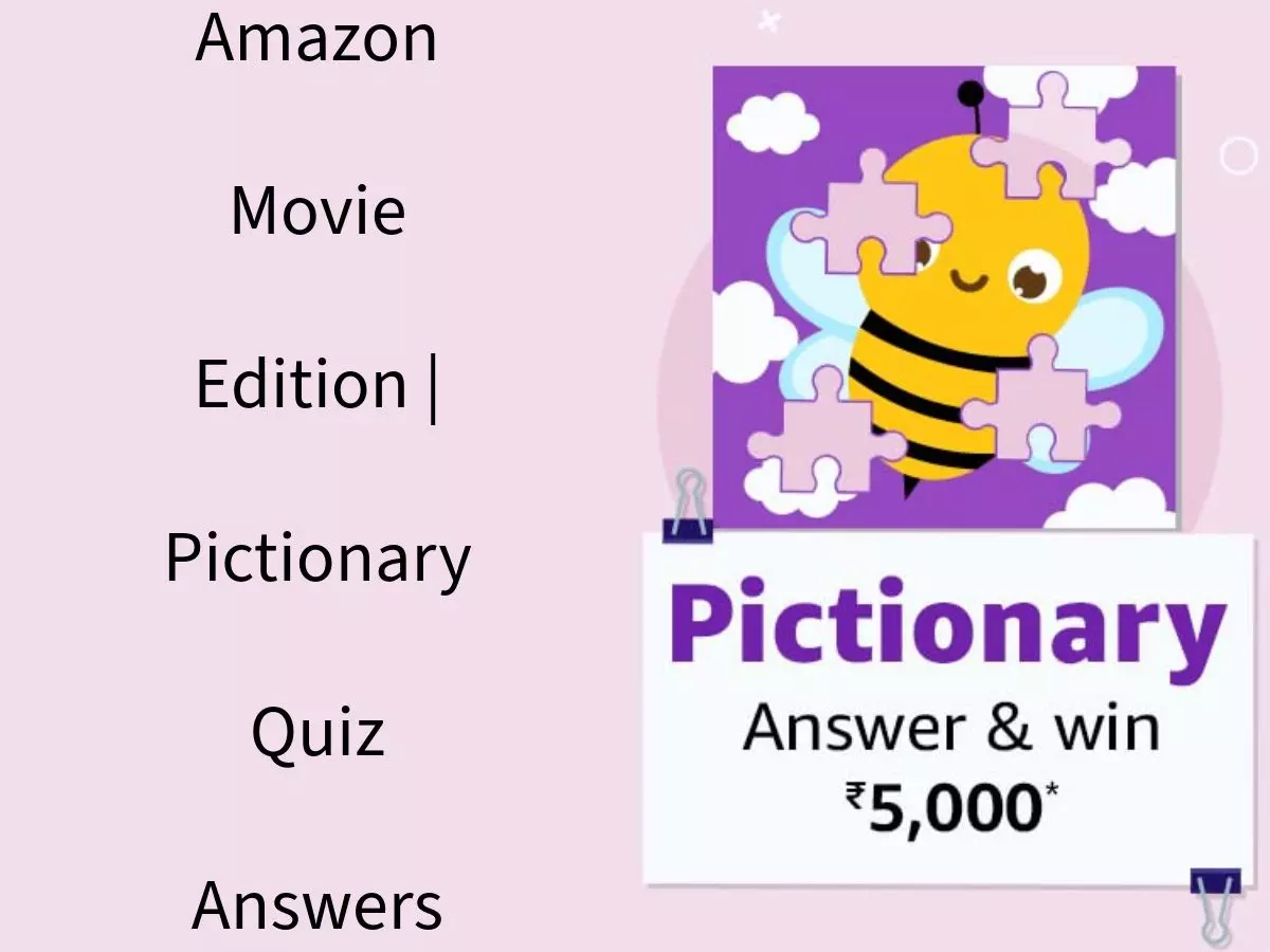 Amazon Movie Edition | Pictionary Quiz Answers: Win ₹5000 Amazon Pay Balance