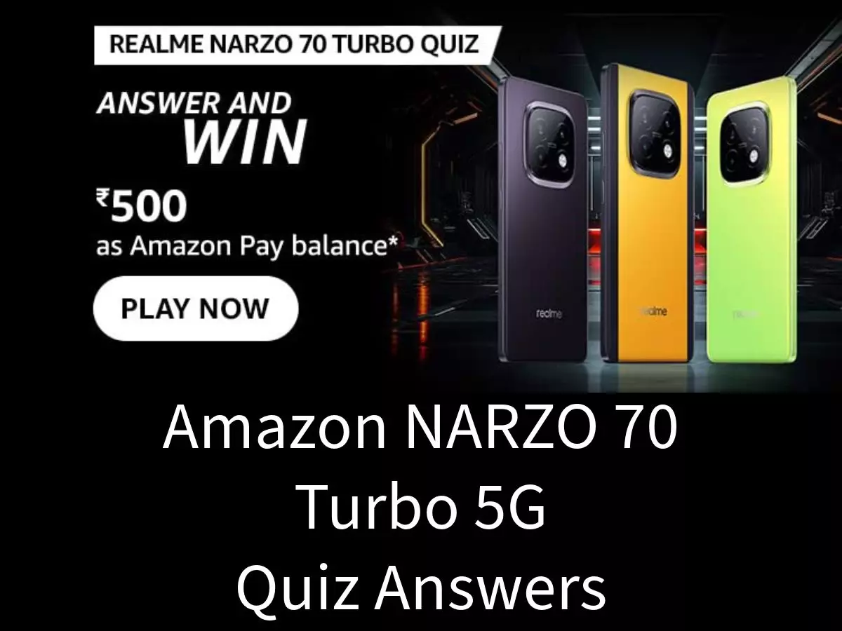 Amazon NARZO 70 Turbo 5G Quiz Answers: Win ₹500 Amazon Pay Balance