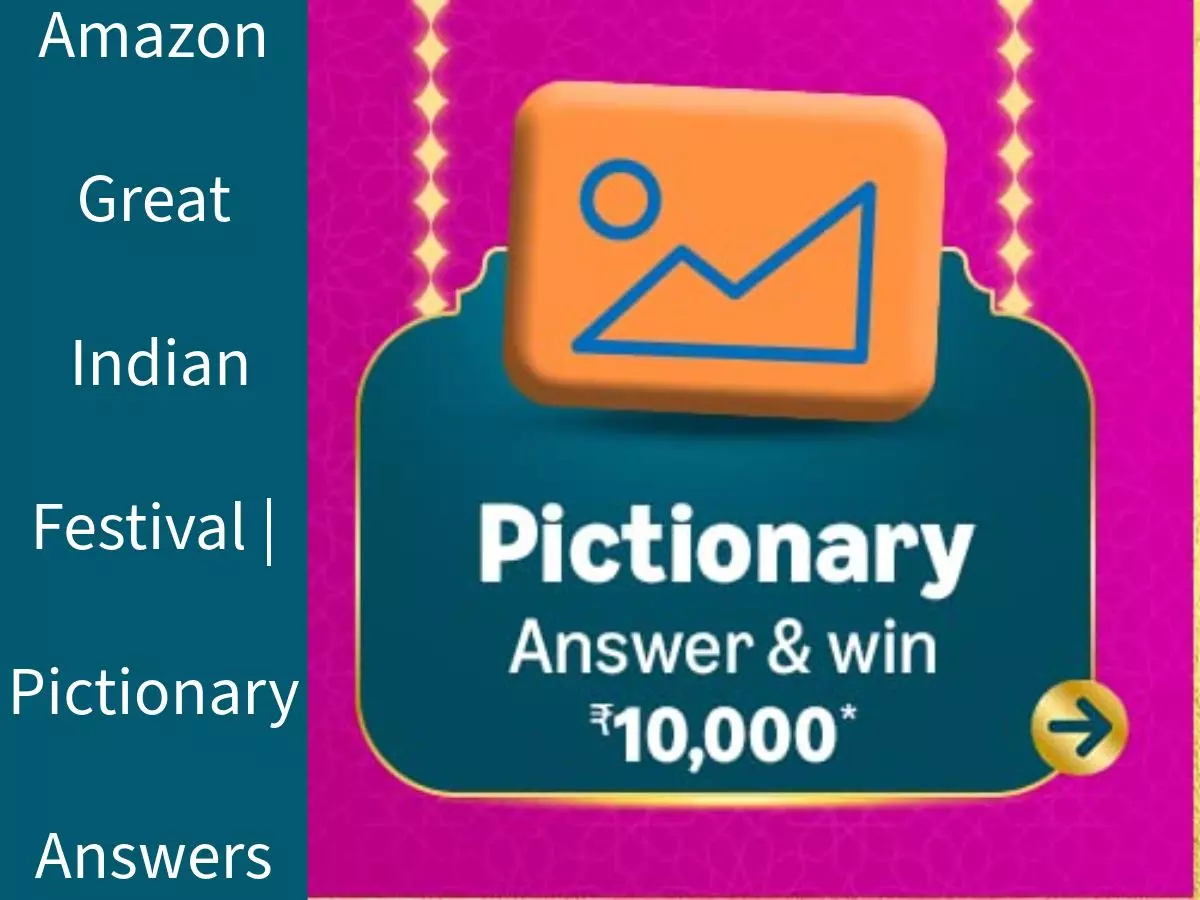 Amazon Great Indian Festival | Pictionary Answers: Win ₹10,000 Amazon Pay Balance