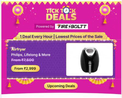 Air Fryers @ ₹2,999 | Flipkart Tick Tock Deals | Valid Till 2 AM