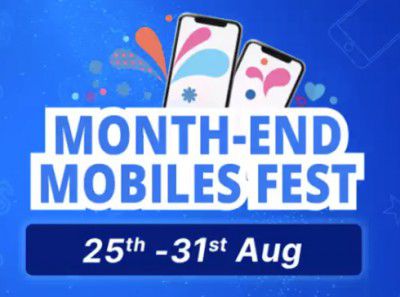 Flipkart Month End Mobiles Fest | 25th to 31st August