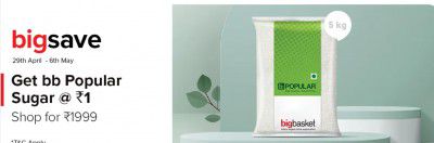 Bigbasket : Get bb Popular Sugar @ Rs 1 | Shop Min. Rs 1999