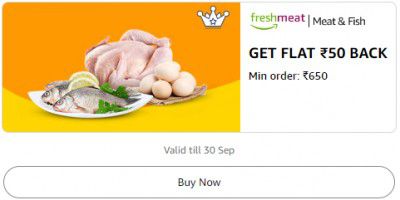 Get Flat ₹50 back on minimum orders above ₹650 on Meat and Fish.