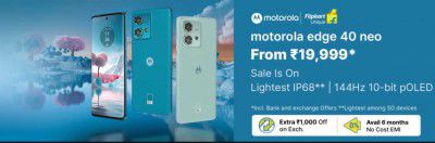 Moto Edge 40 Neo @ ₹19,999/- on Flipkart's Big Billion Days Sale