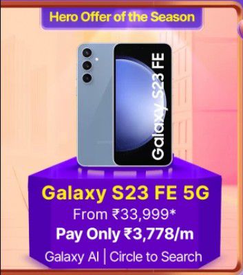 SAMSUNG Galaxy S23 FE @ ₹33,999 during Flipkart GOAT Sale