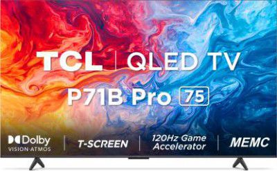 TCL P71B Pro 75 " QLED Ultra HD (4K) Smart Google TV (75P71B Pro)